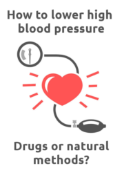 how to lower high blood pressure - drugs or natural methods?
