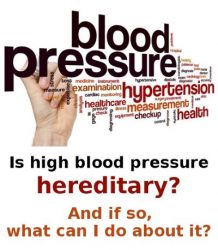 is high blood pressure hereditary
